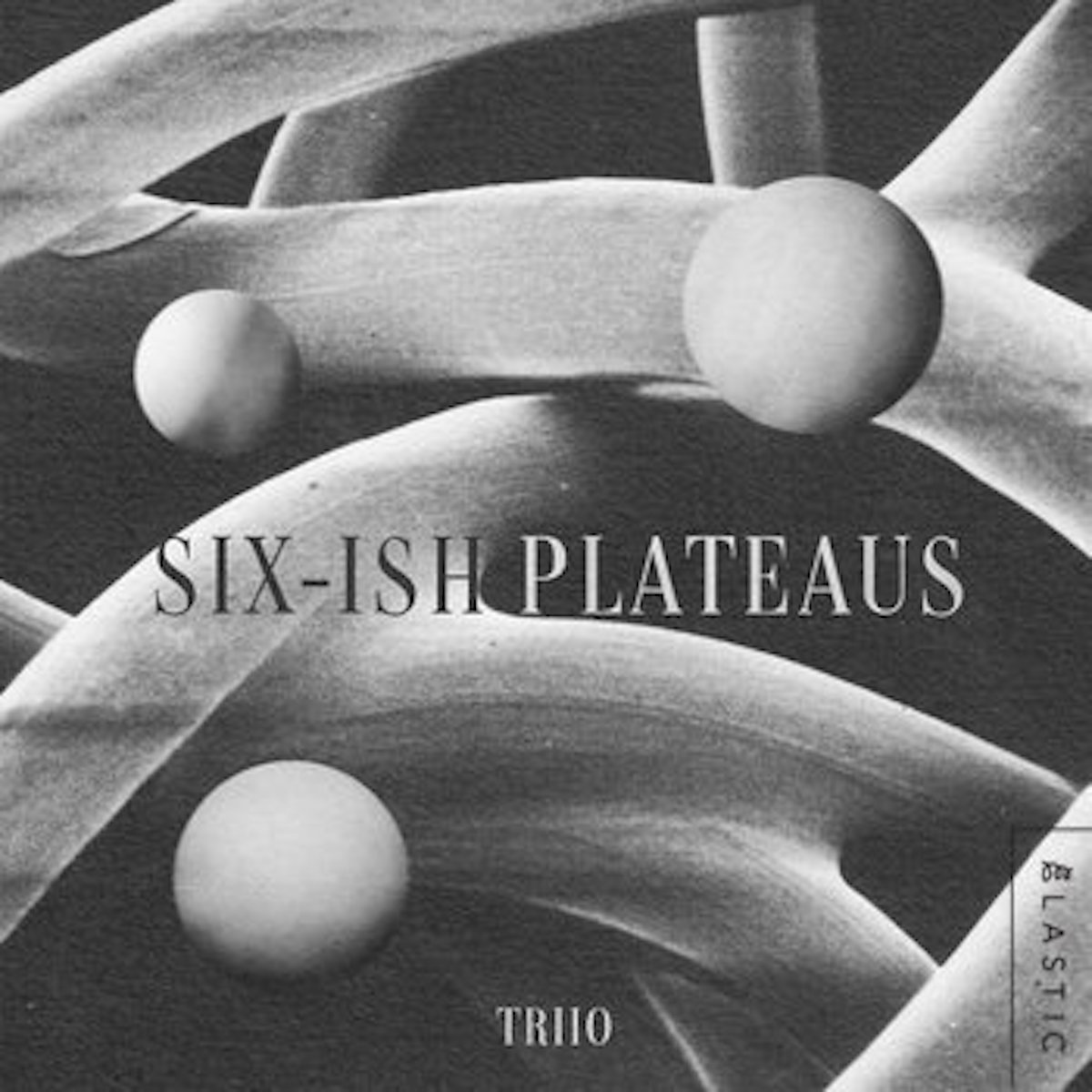 Alex Fournier Trio
Six-Ish Plateaus